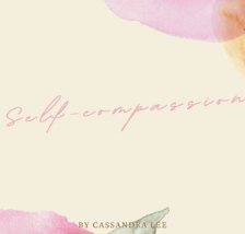Self- Compassion Guided Meditation